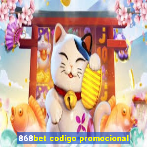 868bet codigo promocional